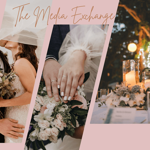 The Media Exchange collage: a couple kissing beneath a veil, hands with wedding rings over a bouquet, and a candlelit reception table